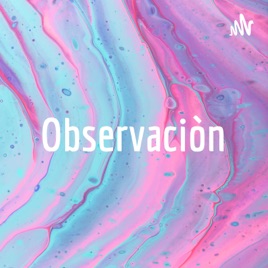 Observaciòn