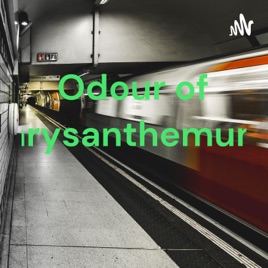 Odour of Chrysanthemums