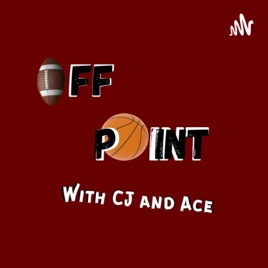 Off Point With CJ & Ace