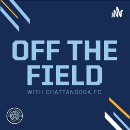 Off The Field with Chattanooga FC