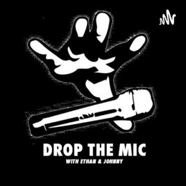 Drop The Mic Podcast