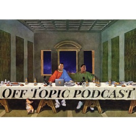 Off Topic Podcast