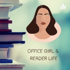 Office Girl & Reader Life