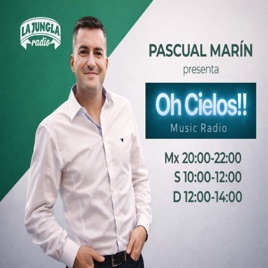 Oh Cielos! con Pascual Marín