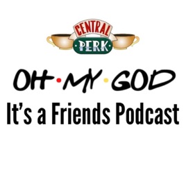 Oh My God It's a Friends Podcast