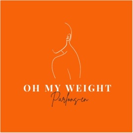 Oh My Weight