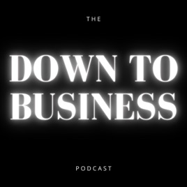Down to Business