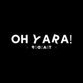 OH YARA!