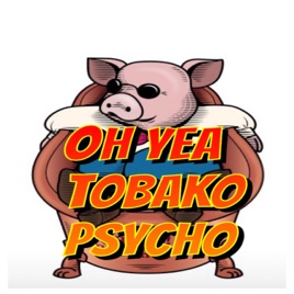 Oh Yea! TOBAKO Psycho