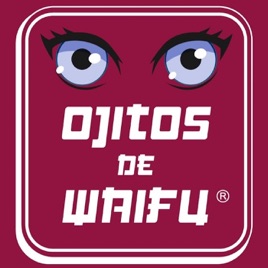 Ojitos de Waifu