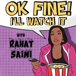 OK FINE! I'll Watch It