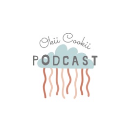 Okii Cookii: The Podcast