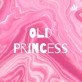Old Princess