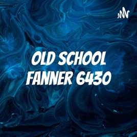 Old School Fanner 6430