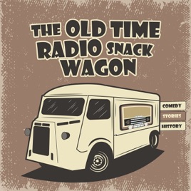 Old Time Radio Snack Wagon|Rare Historic Radio Programs