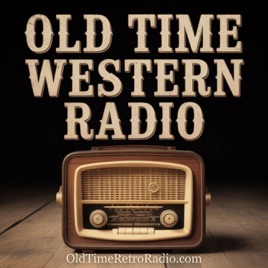 Old Time Western Radio | Old Time Radio