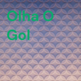 Olha O Gol