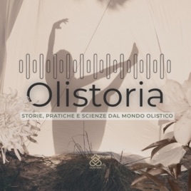 Olistoria: storie, pratiche e scienze dal mondo olistico