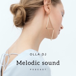 Olla Dj Melodic Sound podcast