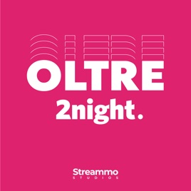 OLTRE 2NIGHT