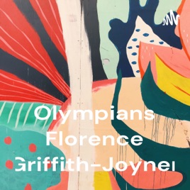 Olympians Florence Griffith-Joyner