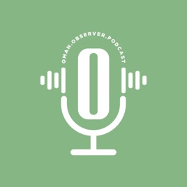 Oman Observer Podcast