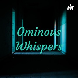 Ominous Whispers