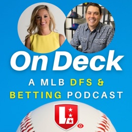 On Deck : DFS MLB Betting + Prop Picks 2025