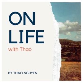 On Life with Thao