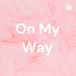 On My Way