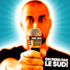 On perd pas le sud