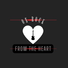 On Rock: From the Heart