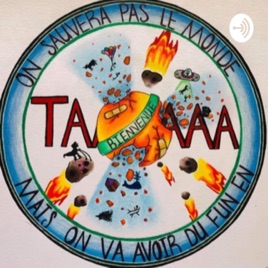 On sauvera pas le monde mais, on va avoir du fun en taaaaaa!