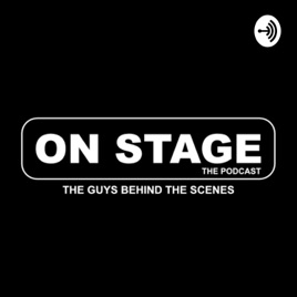 On Stage The Podcast