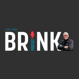 On The Brink Podcast