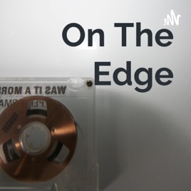 On The Edge
