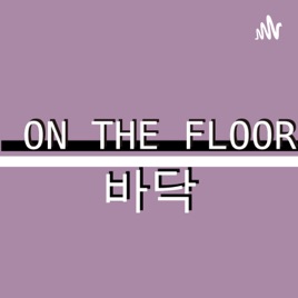 On the Floor Podcast