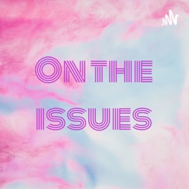 On the issues