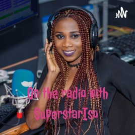On the radio with SuperstarIso