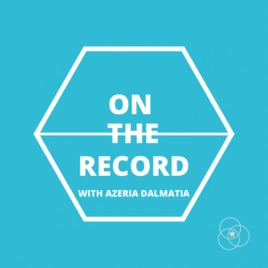 On the Record with Azeria Dalmatia