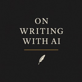 On Writing with AI