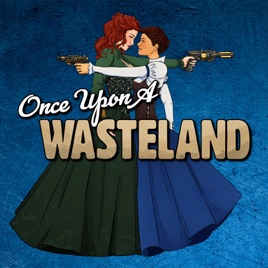 Once Upon A Wasteland: A Fallout Story