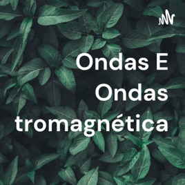 Ondas E Ondas Eletromagnética