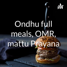 Ondhu full meals, OMR, mattu Prayana