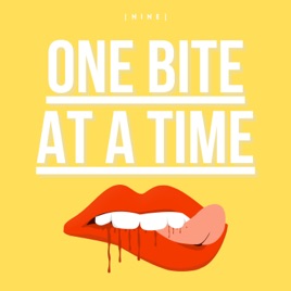 One Bite At A Time