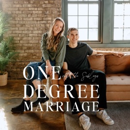 One Degree Marriage: Christian Marriage Podcast