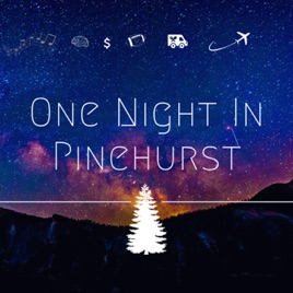 One night in Pinehurst