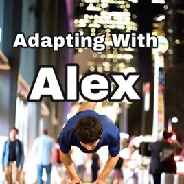 OneLegUpAlex Adapting
