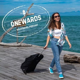 ONEWARDS - der Solotravel Podcast