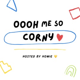 Ooh Me So Corny!!